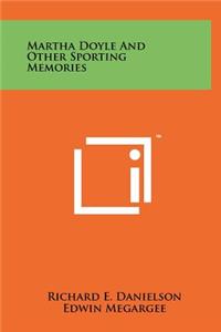 Martha Doyle and Other Sporting Memories