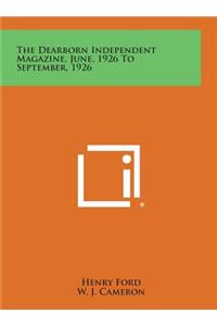 The Dearborn Independent Magazine, June, 1926 to September, 1926