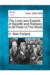 Lives and Exploits of Banditti and Robbers in All Parts of the World