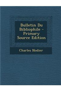 Bulletin Du Bibliophile