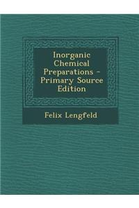 Inorganic Chemical Preparations