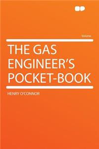 The Gas Engineer's Pocket-Book