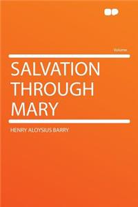 Salvation Through Mary