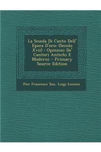 La Scuola Di Canto Dell' Epoca D'Oro