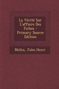 La Vérité Sur L'affaire Des Fiches