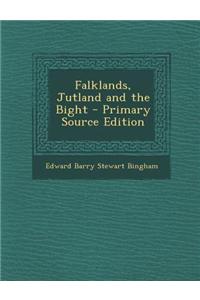 Falklands, Jutland and the Bight - Primary Source Edition