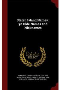 Staten Island Names; ye Olde Names and Nicknames