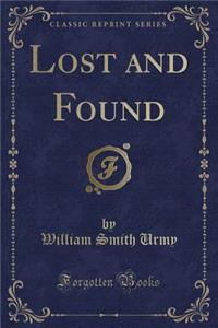 Lost and Found (Classic Reprint)