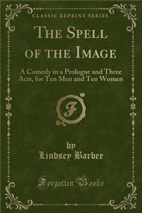 The Spell of the Image