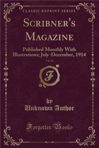Scribner's Magazine, Vol. 56