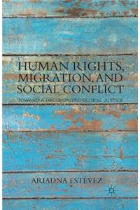 Human Rights, Migration, and Social Conflict