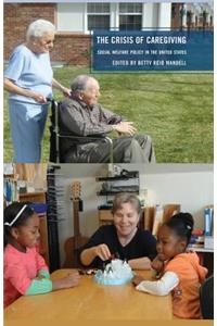 The Crisis of Caregiving