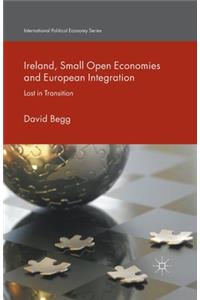 Ireland, Small Open Economies and European Integration