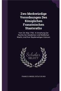 Zwo Merkwürdige Verordnungen Des Königlichen Französischen Staatsraths