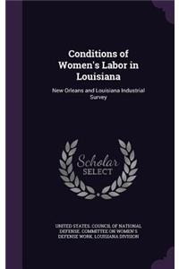 Conditions of Women's Labor in Louisiana
