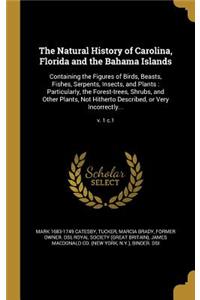 The Natural History of Carolina, Florida and the Bahama Islands
