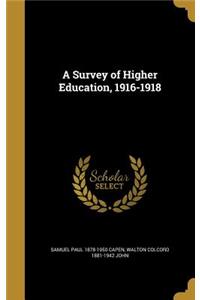 A Survey of Higher Education, 1916-1918