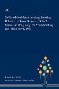 Self-Rated Confidence Level and Smoking Behaviour of Junior Secondary School Students in Hong Kong