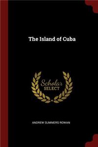 The Island of Cuba