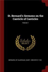 St. Bernard's Sermons on the Canticle of Canticles; Volume 1