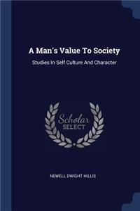 Man's Value To Society