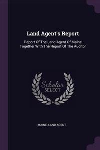 Land Agent's Report