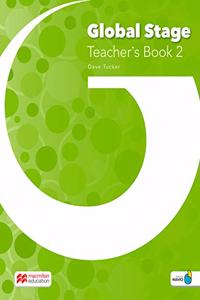 Global Stage Level 2 Teacher's Book with Navio App