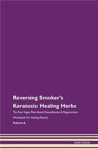 Reversing Smoker's Keratosis: Healing He