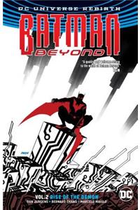 Batman Beyond Vol. 2: Rise of the Demon (Rebirth)