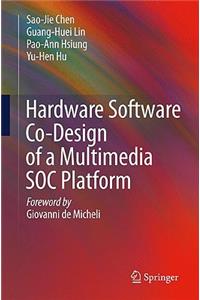 Hardware Software Co-Design of a Multimedia Soc Platform