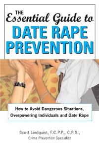 The Essential Guide to Date Rape Prevention