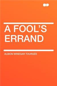 A Fool's Errand