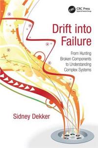 Drift into Failure