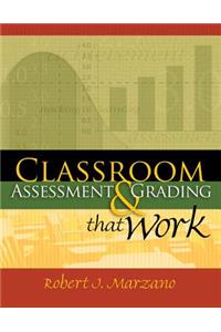 Classroom Assessment and Grading That Work