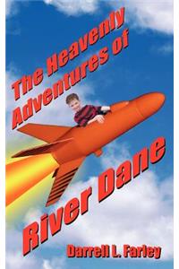 Heavenly Adventures of River Dane