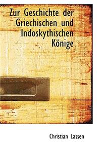 Zur Geschichte Der Griechischen Und Indoskythischen Kapnige