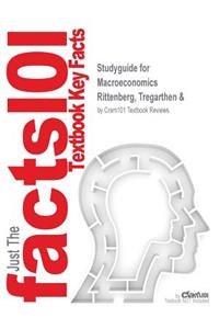 Studyguide for Macroeconomics by Rittenberg, Tregarthen &, ISBN 9781572598850