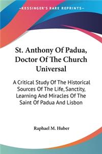 St. Anthony Of Padua, Doctor Of The Church Universal
