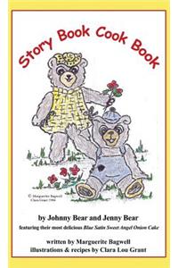 Story Book Cook Book by Johnny Bear and Jenny Bear