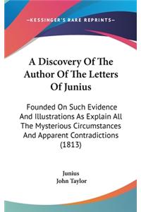 Discovery Of The Author Of The Letters Of Junius
