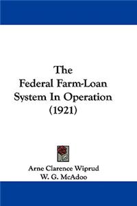 Federal Farm-Loan System In Operation (1921)
