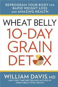 Wheat Belly 10-Day Grain Detox