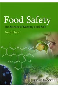 Food Safety - the Science of Keeping Food Safe