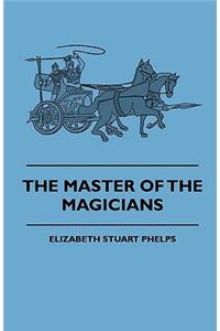The Master Of The Magicians