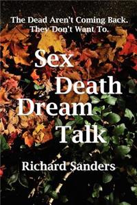 Sex Death Dream Talk