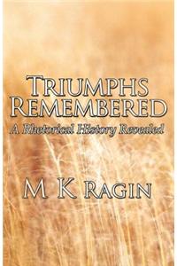 Triumphs Remembered