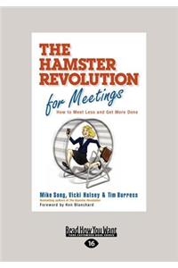 The Hamster Revolution for Meetings (Large Print 16pt)