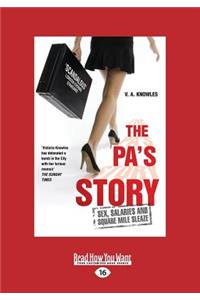 The PA's Story