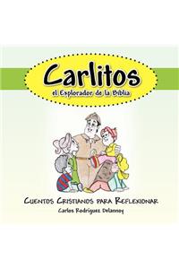 Carlitos El Explorador de La Biblia