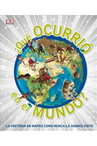 Â¿QuÃ© OccurriÃ³ en el Mundo?